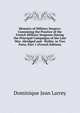Memoirs of Military Surgery: Containing the Practice of the French Military Surgeons During the Principal Campaigns of the Late War. Abridged and . Waller. in Two Parts, Part 1 (French Edition), Dominique Jean Larrey 
