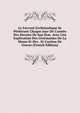 Le Fervent Eccl?siastique Se P?n?trant Chaque Jour De L'ann?e Des Devoirs De Son ?tat, Avec Une Explication Des C?r?monies De La Messe Et Des . Et L'action De Graces (French Edition), 