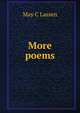 More poems, May C Lassen 