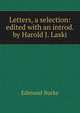 Letters, a selection: edited with an introd. by Harold J. Laski, Edmund Burke 