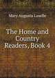 The Home and Country Readers, Book 4, Mary Augusta Laselle 
