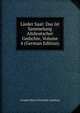 Lieder Saal: Das Ist Sammelung Altdeutscher Gedichte, Volume 4 (German Edition), Joseph Maria Christoph Lassberg 