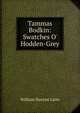 Tammas Bodkin: Swatches O' Hodden-Grey, William Duncan Latto 