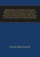 Biblioth?que Universelle Des Voyages Effectu?s Par Mer Ou Par Terre Dans Les Diverses Parties Du Monde: Dupuis Les Premi?res D?couvertes Jusqu'a Nos . Revus Ou Traduits, Volume 25 (French Edition), Louis Mas Latrie 