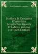 Scythica Et Caucasica E Veteribus Scriptoribus Graecis Et Latinis, Volume 2 (French Edition), Vasili Vasilevich Latyshev 