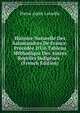Histoire Naturelle Des Salamandres De France: Pr?c?d?e D'Un Tableau M?thodique Des Autres Reptiles Indig?nes . (French Edition), Pierre Andre Latreille 