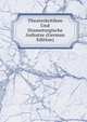 Theaterkritiken Und Dramaturgische Aufsatze (German Edition), 