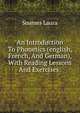 An Introduction To Phonetics (english, French, And German), With Reading Lessons And Exercises;, Soames Laura 