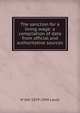 The sanction for a living wage: a compilation of data from official and authoritative sources, Lauck, W. Jett (William Jett), 1879-1949 
