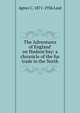 The 'Adventures of England' on Hudson bay: a chronicle of the fur trade in the North, Agnes C. 1871-1936 Laut 