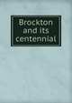 Brockton and its centennial, 