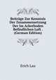 Beitrage Zur Kenntnis Der Zusammensetzung Der Im Ackerboden Befindlichen Luft . (German Edition), Erich Lau 