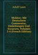 Moliere: Mit Deutschem Commentar, Einleitungen Und Excursen, Volumes 3-4 (French Edition), Adolf Laun 