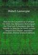 Histoire De L'exp?dition D'afrique En 1830, Ou, M?moires Historiques Sur Tous Les ?v?nemens Qui Ont Signal? La Marche De Notre Arm?e Depuis Son D?part . Journ?es Africaines, Po?me (French Edition), Hubert Lauvergne 