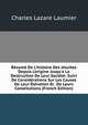 R?sum? De L'histoire Des J?suites Depuis L'origine Jusqu'a La Destruction De Leur Soci?t?: Suivi De Consid?rations Sur Les Causes De Leur ?l?vation Et . De Leurs Constitutions (French Edition), Charles Lazare Laumier 