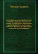 Essai Historique Sur Miribel, Petite Ville De L'ancienne Province De Bresse: Pr?c?d? D'une Dissertation Sur La Double Voie Souterraine Pr?sum?e Romaine Qui Passe Sous Cette Ville (French Edition), Theodore Laurent 