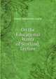 On the Educational Wants of Scotland, Lecture, Laurie Simon Somerville 