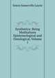 Synthetica: Being Meditations Epistemological and Ontological, Volume 1, Simon Somerville Laurie 