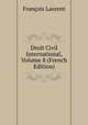 Droit Civil International, Volume 8 (French Edition), Francois Laurent 