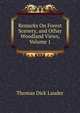 Remarks On Forest Scenery, and Other Woodland Views, Volume 1, Thomas Dick Lauder 