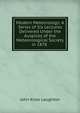 Modern Meteorology: A Series of Six Lectures Delivered Under the Auspices of the Meteorological Society in 1878 ., John Knox Laughton 