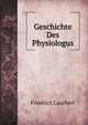 Geschichte Des Physiologus (German Edition), Friedrich Lauchert 