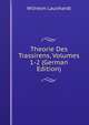 Theorie Des Trassirens, Volumes 1-2 (German Edition), Wilhelm Launhardt 