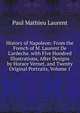 History of Napoleon: From the French of M. Laurent De L'ardeche. with Five Hundred Illustrations, After Designs by Horace Vernet, and Twenty Original Portraits, Volume 1, Paul Mathieu Laurent 