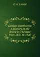 Kansas Shorthorns: A History of the Breed in Thestate from 1857 to 1920, G A. Laude 