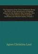The Conquest of the Great Northwest: Being the Story of the Adventurers of England Known As the Hudson's Bay Company. New Pages in the History of the Canadian Northwest and Western States, Volume 1, Agnes Christina Laut 