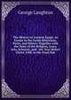 The History of Ancient Egypt, As Extant in the Greek Historians, Poets, and Others: Together with the State of the Religion, Laws, Arts, Sciences, and . the Year Before Christ 2188, to the Final Sub, George Laughton 