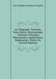 Le Telegraph: Terrestre, Sous-Marin, Pneumatique : Histoire, Principes, Mecanismes, Applications, Reglements, Tarifs, Etc (French Edition), Paul Adolphe Laurencin-Chapelle 