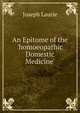 An Epitome of the 'homoeopathic Domestic Medicine'., Joseph Laurie 