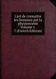 L'art de connaitre les hommes par la physionomie Volume v. 7 (French Edition), 