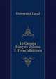 Le Canada francais Volume 2 (French Edition), Universite Laval 