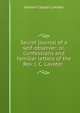 Secret journal of a self-observer: or, Confessions and familiar letters of the Rev. J. C. Lavater ., Johann Caspar Lavater 