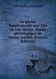 Le parler bourbonnais aux 13e et 14e siecles, etude philologique de textes inedits (French Edition), Geraud Lavergne 