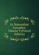 Le Naturaliste Canadien, Volume 9 (French Edition), 
