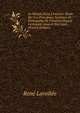 La Morale Dans L'histoire: ?tude Sur Les Principaux Syst?mes De Philosophie De L'histoire Depuis L'antiquit? Jusqu'? Nos Jours (French Edition), Rene Lavollee 