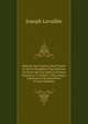 Histoire De L'origine, Des Progr?s Et De La D?cadence Des Diverses Factions Qui Ont Agit? La France Depuis Le 14 Juillet, 1789, Jusqu'? L'abdication De Napol?on . (French Edition), Joseph Lavallee 
