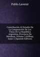 Contribuci?n Al Estudio De La Composici?n De Los Vinos De La Rep?blica Argentina, Provincia De Mendoza, Volume 3,&Nbsp;Issue 2 (Spanish Edition), Pablo Lavenir 