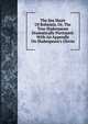 The Sea Shore Of Bohemia, Or, The True Shakespeare Dramatically Portrayed: With An Appendix On Shakespeare's Gloves, 