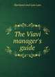 The Viavi manager's guide, Hartland and Law Law 