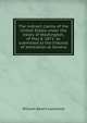 The indirect claims of the United States under the treaty of Washington, of May 8, 1871: as submitted to the tribunal of arbitration at Geneva, William Beach Lawrence 