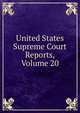 United States Supreme Court Reports, Volume 20, 