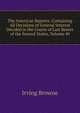 The American Reports: Containing All Decisions of General Interest Decided in the Courts of Last Resort of the Several States, Volume 49, Browne, Irving, 1835-1899 