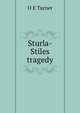 Sturla-Stiles tragedy, O E Turner 