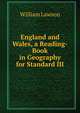 England and Wales, a Reading-Book in Geography for Standard III, William Lawson 