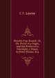 Royalty Fog-Bound: Or, the Perils of a Night, and the Frolics of a Fortnight, a Poem, by Peter Pindar, Esq, C F. Lawler 