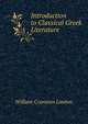 Introduction to Classical Greek Literature, William Cranston Lawton 